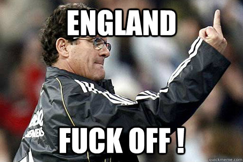 England fuck off !  