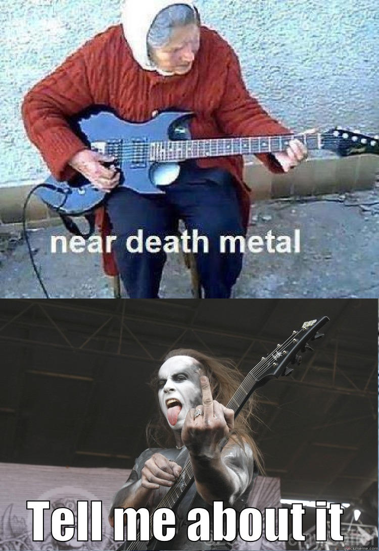 Near Death Metal -  TELL ME ABOUT IT Misc