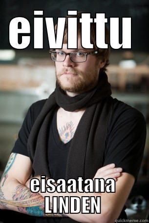 EIVITTU EISAATANA LINDEN Hipster Barista