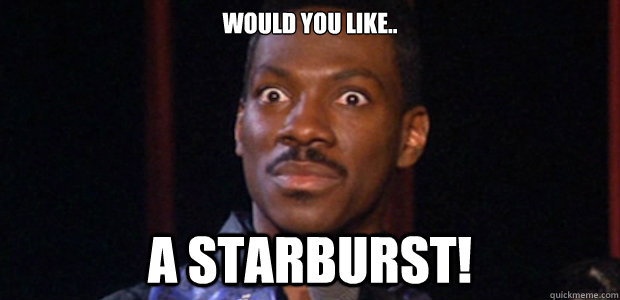would you like.. a starburst! - would you like.. a starburst!  sweets