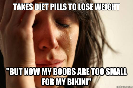 Takes diet pills to lose weight 