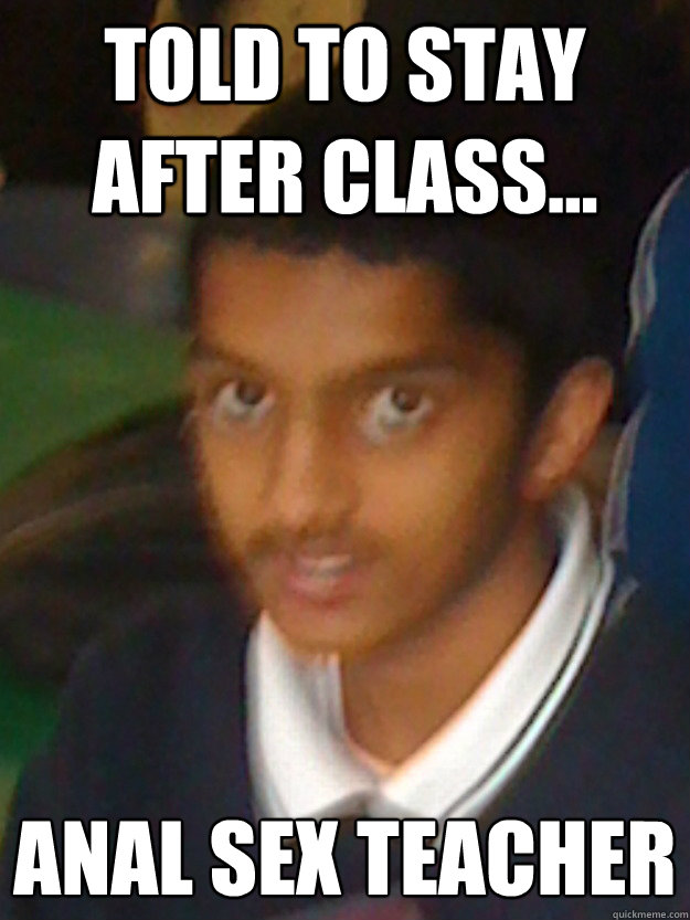 Told to stay after class... Anal sex teacher
 - Told to stay after class... Anal sex teacher
  Player like Sajanth