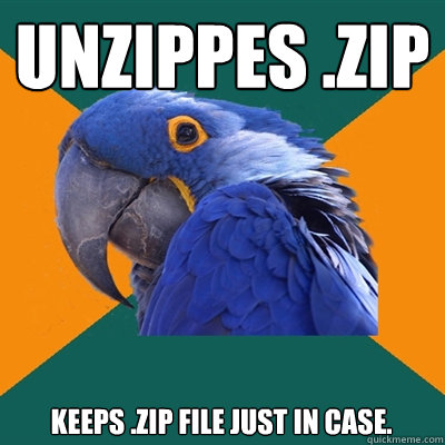 Unzippes .zip Keeps .zip file just in case.  Paranoid Parrot
