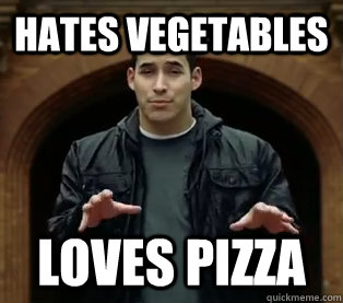 Hates Vegetables Loves Pizza  Scumbag Jefferson Bethke