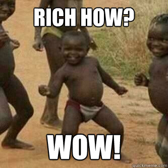 RICH HOW? WOW!   Its friday niggas