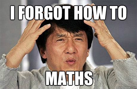 I forgot how to  maths - I forgot how to  maths  EPIC JACKIE CHAN