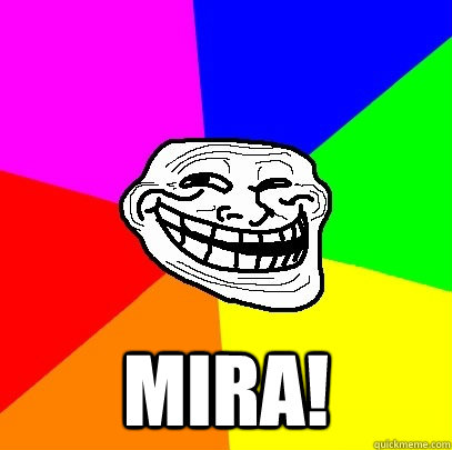  MIRA!  Troll Face