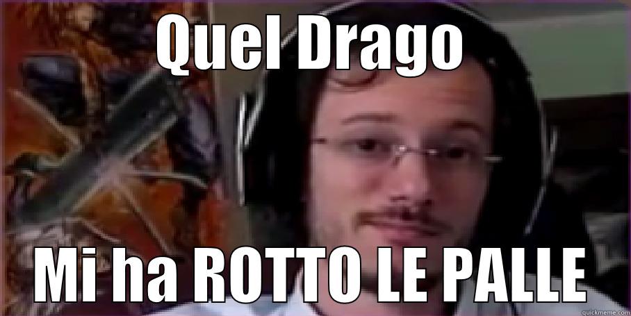 QUEL DRAGO MI HA ROTTO LE PALLE Misc