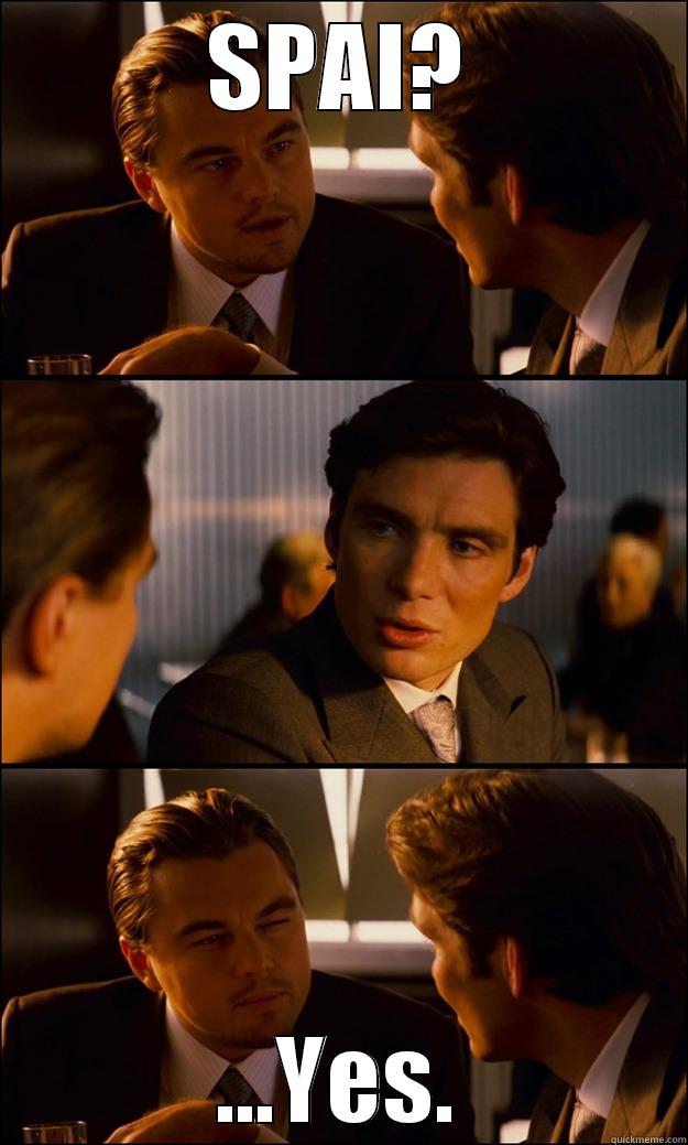 SPAI? ...YES. Inception