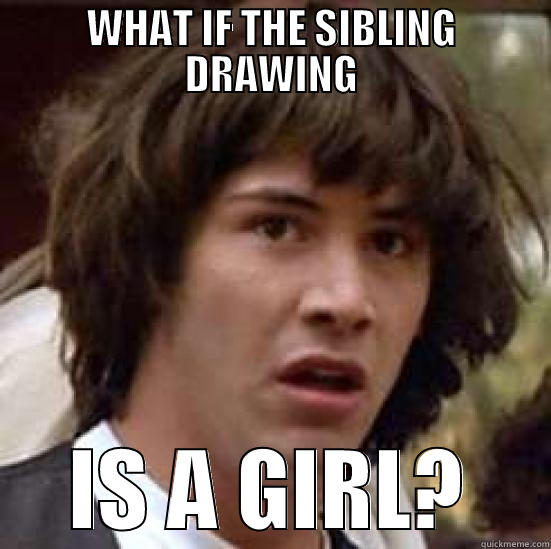 WHAT IF THE SIBLING DRAWING IS A GIRL? conspiracy keanu
