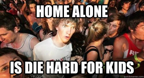 Home alone is die hard for kids - Home alone is die hard for kids  Misc