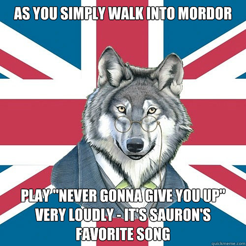 As you simply walk into Mordor Play 