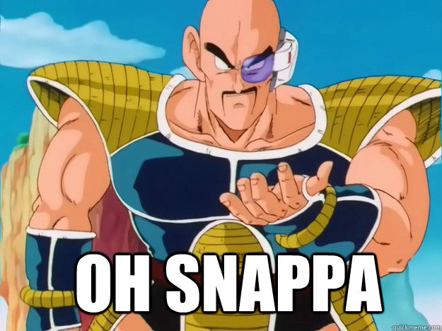 oh snappa  Nappa dbz