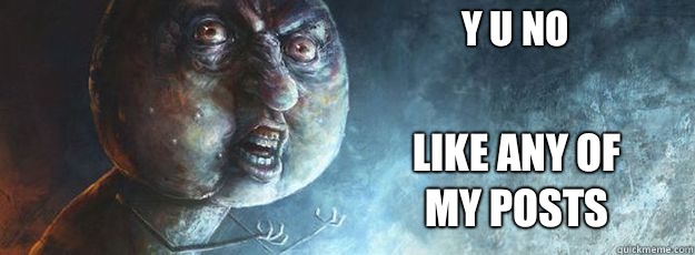 Y U NO Like any of my posts  Yuno HD