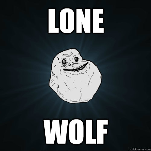 LONE WOLF  Forever Alone