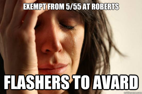 exempt from 5/55 at roberts flashers to avard  First World Problems