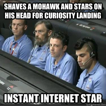 Shaves a mohawk and stars on his head for curiosity landing instant internet star  The most interesting Rocket Scientist in the World