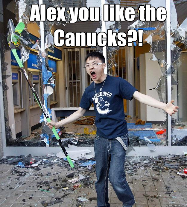 Alex you like the Canucks?!  - Alex you like the Canucks?!   Asian Hockey Rage Boy
