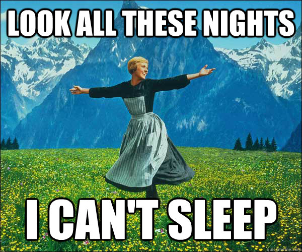 look all these nights I can't sleep  Look At All The Fucks I Give