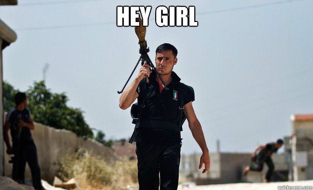 HEY GIRL    Ridiculously Photogenic Syrian Soldier