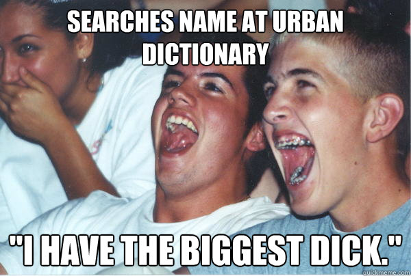Searches name at Urban Dictionary 