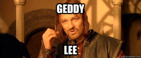 GEDDY LEE  One Does Not Simply