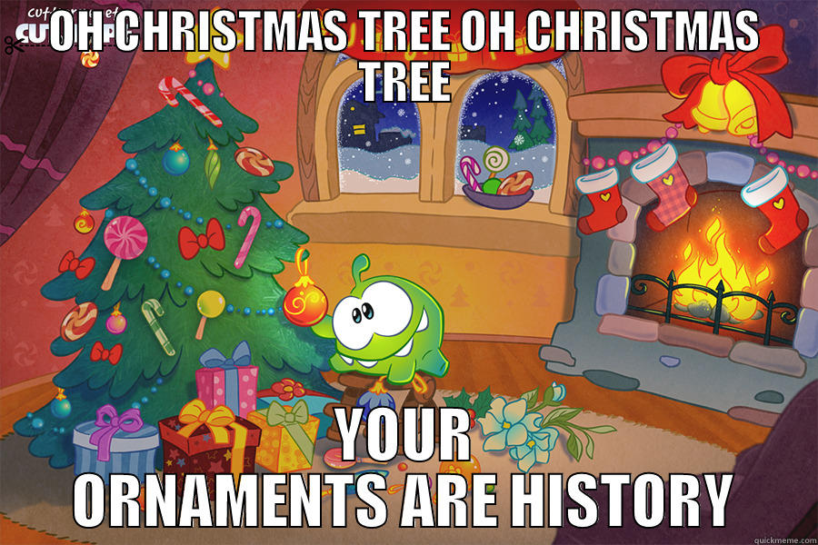 OH CHRISTMAS TREE OH CHRISTMAS TREE YOUR ORNAMENTS ARE HISTORY Socially Awkward Penguin
