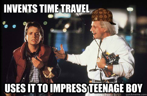 Invents Time Travel Uses it to impress teenage boy - Invents Time Travel Uses it to impress teenage boy  Misc