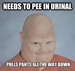 Needs to pee in urinal pulls pants all the way down - Needs to pee in urinal pulls pants all the way down  Creepy fat kid