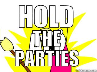 HOLD ALL THE PARTIES All The Things