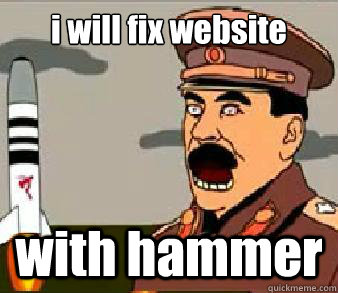i will fix website with hammer  