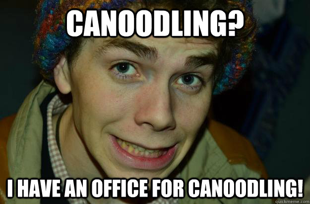 CANOODLING? I HAVE AN OFFICE FOR CANOODLING! - CANOODLING? I HAVE AN OFFICE FOR CANOODLING!  Chris Litchfield