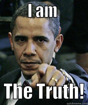          I AM             THE TRUTH! Misc