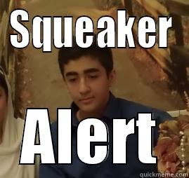 SQUEAKER ALERT Misc