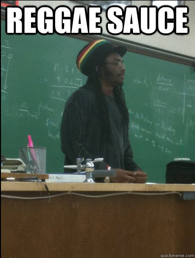 Reggae Sauce  Rasta Science Teacher