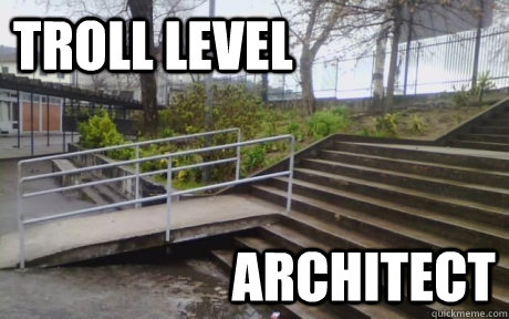 Troll level architect  Architect
