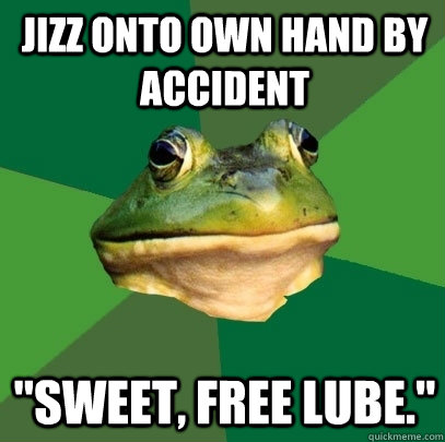 Jizz onto own hand by accident 