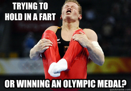 Trying to
hold in a fart or winning an olympic medal?  Olympics Gymnastics
