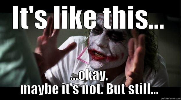 IT'S LIKE THIS... ...OKAY, MAYBE IT'S NOT. BUT STILL... Joker Mind Loss