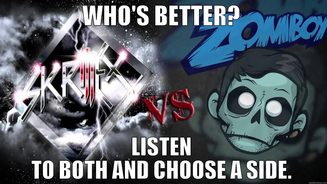 WHO'S BETTER? LISTEN TO BOTH AND CHOOSE A SIDE. Misc