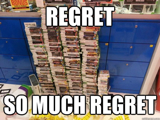 REGRET SO MUCH REGRET - REGRET SO MUCH REGRET  Xbox regret