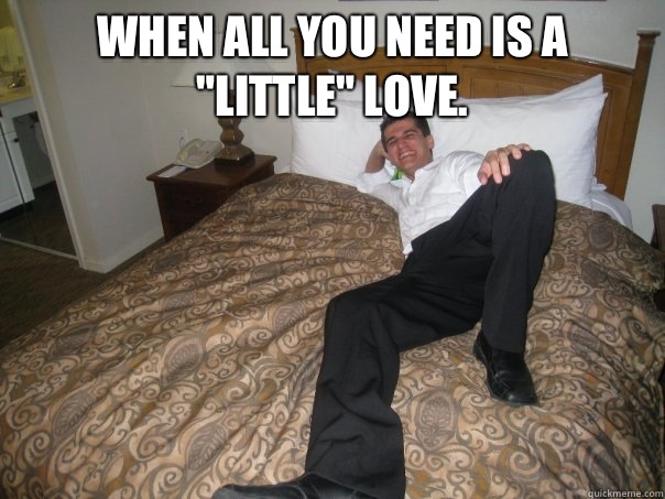 When all you need is a 