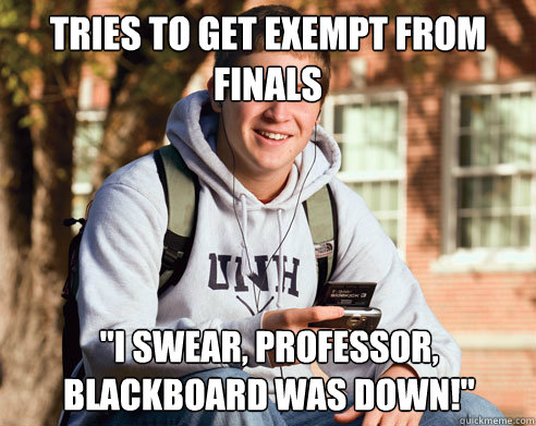 Tries to get exempt from finals 