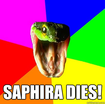 saphira dies! - saphira dies!  Spoiler Snake