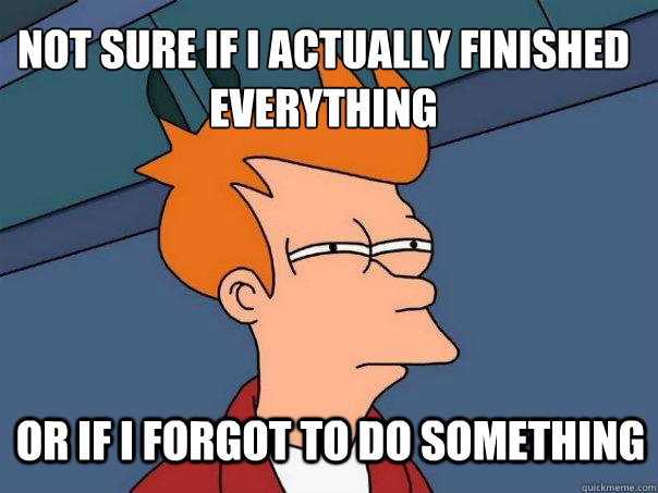 Not sure if i actually finished everything  or if i forgot to do something  Futurama Fry