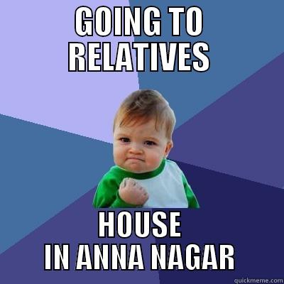 GOING TO RELATIVES HOUSE IN ANNA NAGAR Success Kid