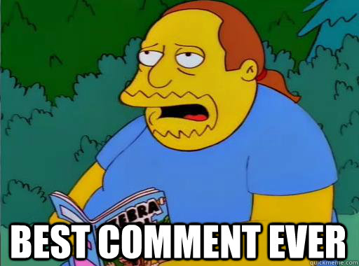 Best comment ever  Comic Book Guy