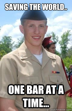 Saving the world.. One bar at a time...  