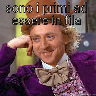 SONO I PRIMI AD ESSERE IN FILA  Condescending Wonka