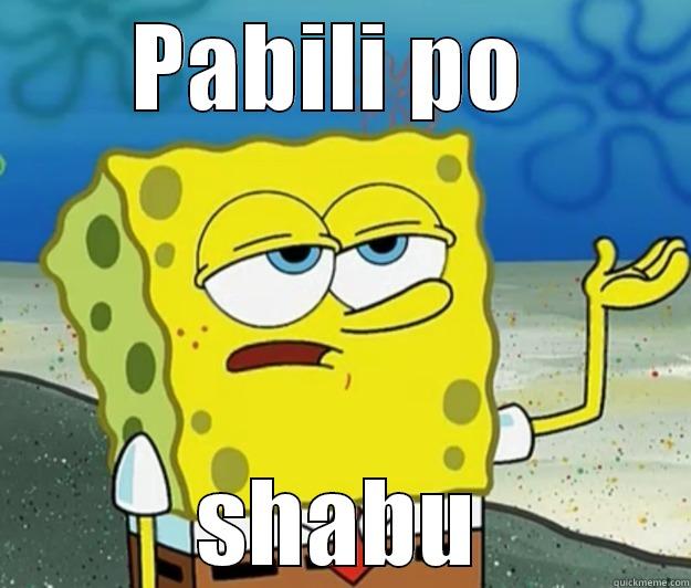 PABILI PO  SHABU Tough Spongebob